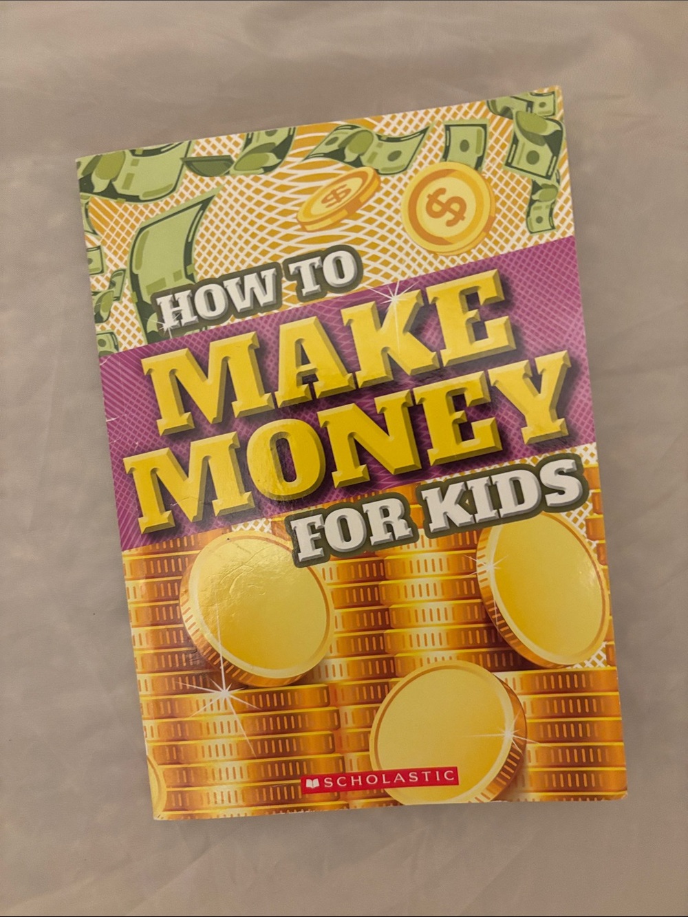 How To Make Money For Kids Scholastic Paperback Book By J.D. Thornton
